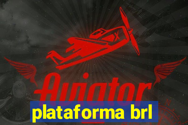 plataforma brl